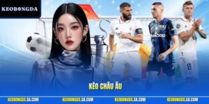 Kèo châu Âu